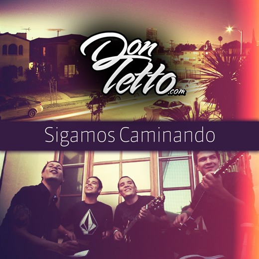 Don Tetto presenta su nuevo video 'Sigamos Caminando'