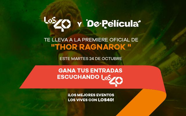 Vive la premiere de ‘Thor Ragnarok’ solo escuchando LOS40