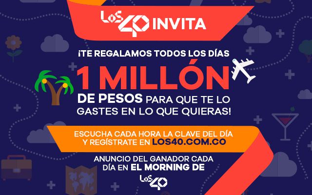 Regresa LOS40 Invita, te damos 1 millón para que los gastes en lo que quieras Regresa LOS40 Invita, te damos 1 millón para que los gastes en lo que quieras