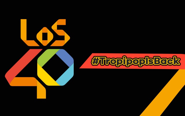 #TropipopIsBack con LOS40