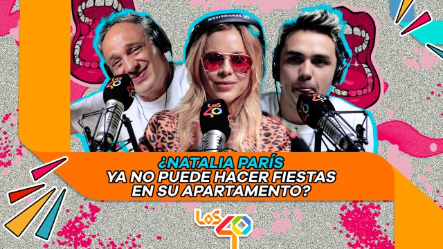 Natalia París ya no puede hacer fiestas en su casa