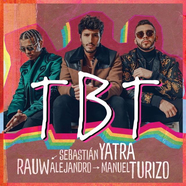 Sebastián Yatra estrena TBT junto a Rauw Alejandro y Manuel Turizo