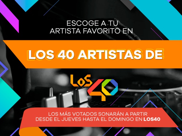 Escoge a los artistas de LOS40