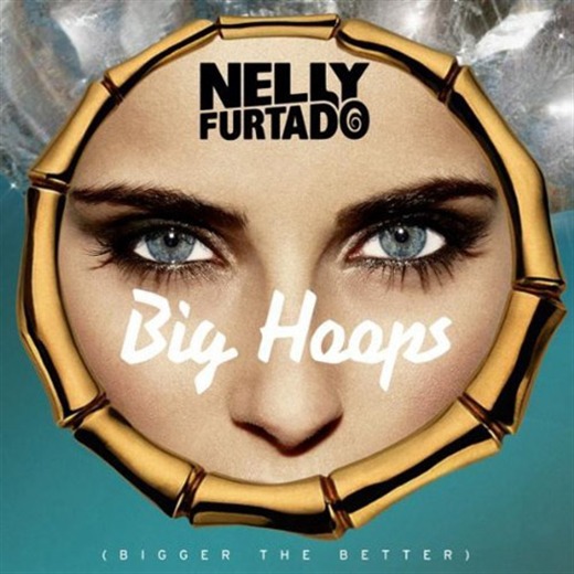 Big Hoops el estreno de Nelly Furtado