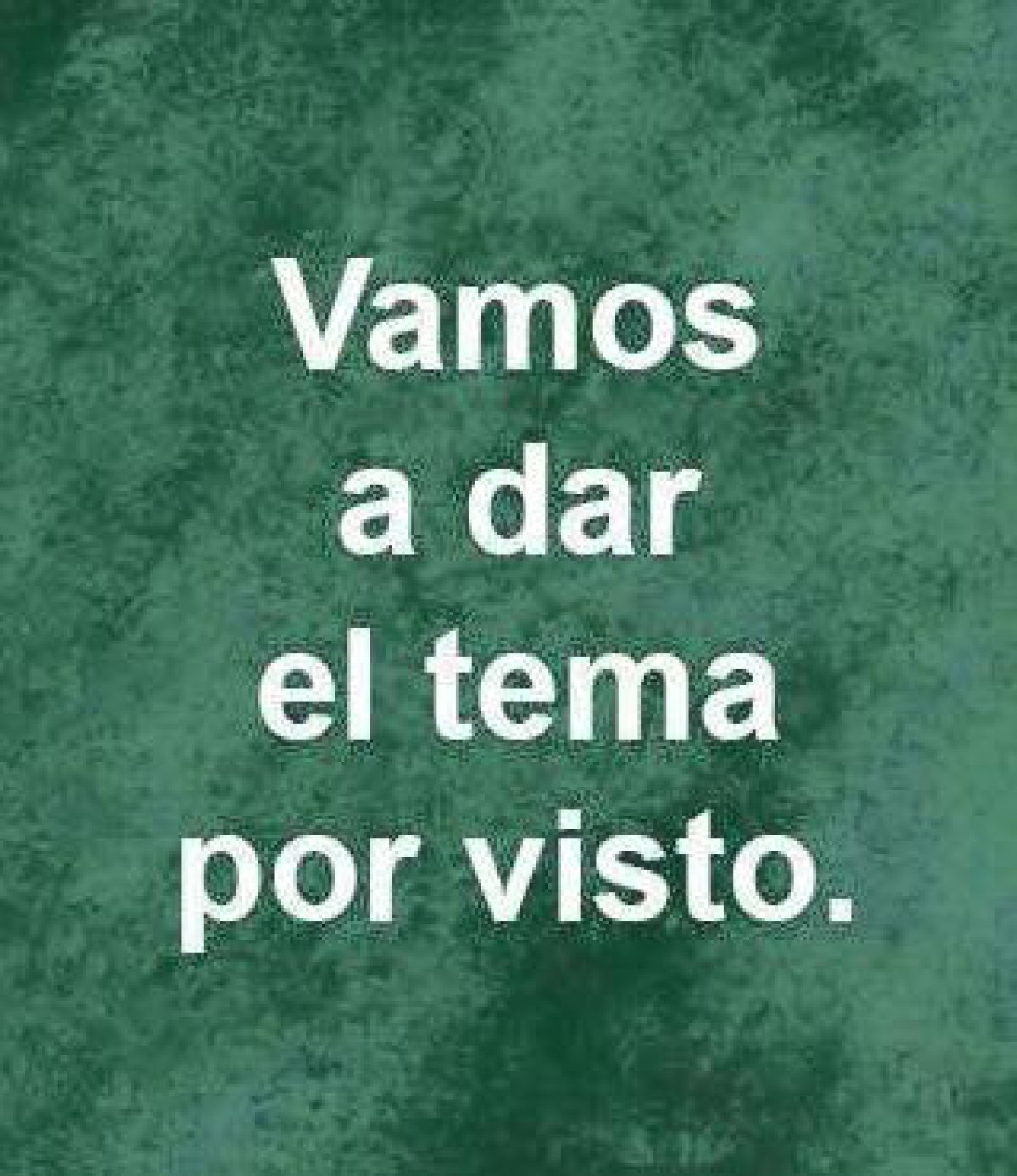 Cosas que siempre dirá un profesor